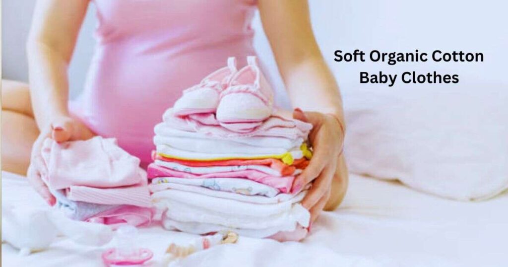 Soft Organic Cotton Baby Clothes