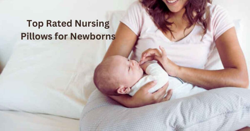 Top Rated Nursing Pillows for Newborns